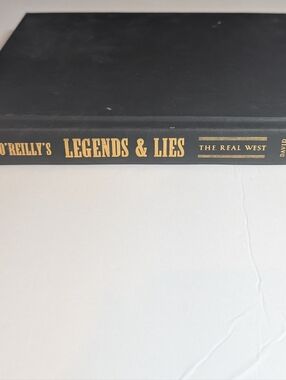 Bill O'Reilly's Legends & Lies: The Real West Hardcover Book - Black & Gold